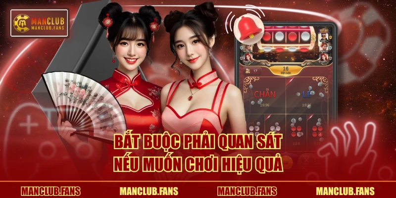 Bắt buộc phải quan sát nếu muốn chơi hiệu quả