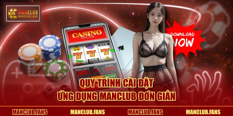 Quy trình cài đặt ứng dụng MANCLUB đơn giản